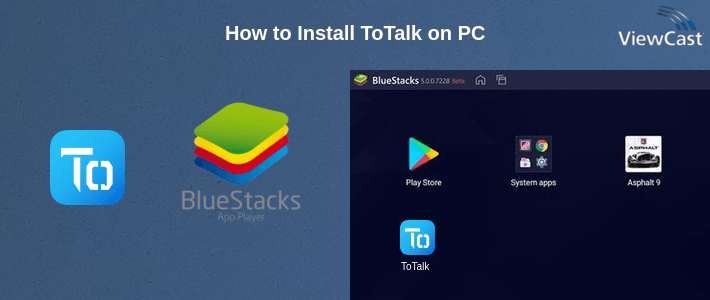 How to Install ToTalk on PC