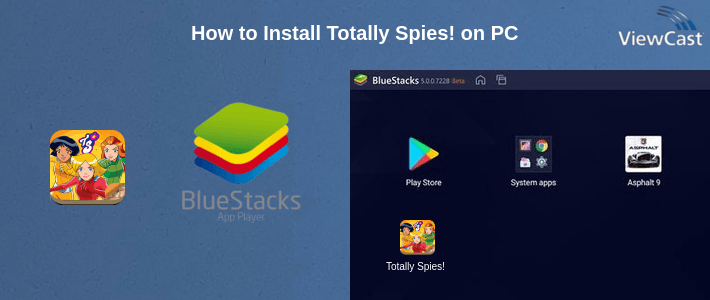How to Install Totally Spies! on PC How to Install Totally Spies! on PC