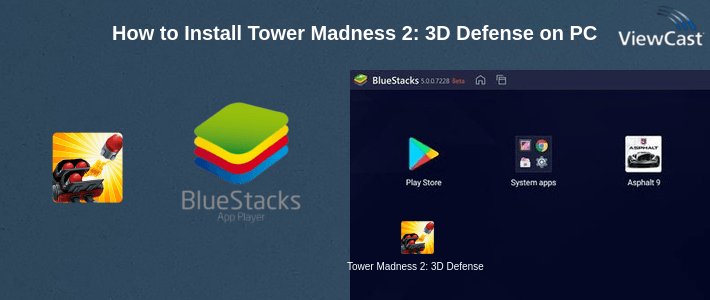 How to Install Tower Madness 2: 3D Defense on PC How to Install Tower Madness 2: 3D Defense on PC
