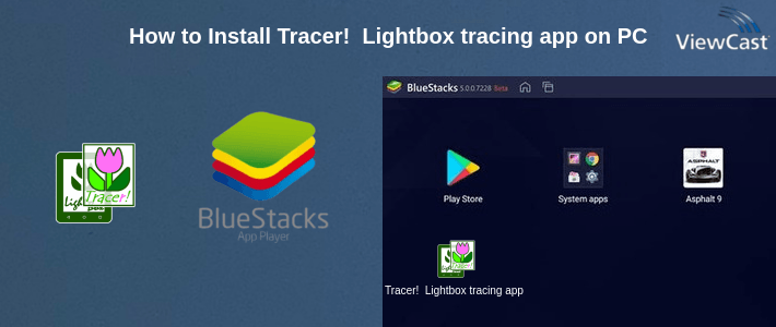 How to Install Tracer!  Lightbox tracing app on PC