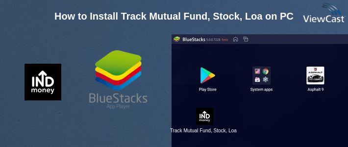 How to Install Track Mutual Fund, Stock, Loan, Expense: INDmoney on PC How to Install Track Mutual Fund, Stock, Loan, Expense: INDmoney on PC