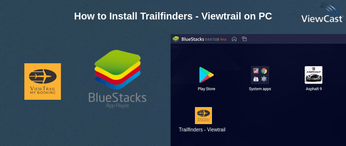 How to Install Trailfinders - Viewtrail on PC How to Install Trailfinders - Viewtrail on PC