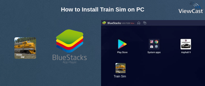 How to Install Train Sim on PC