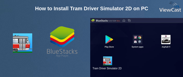 How to Install Tram Driver Simulator 2D on PC