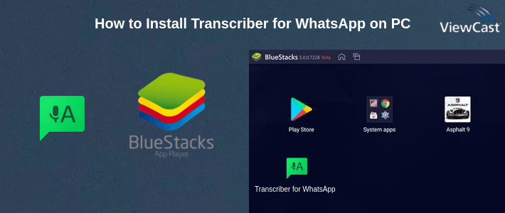 How to Install Transcriber for WhatsApp on PC