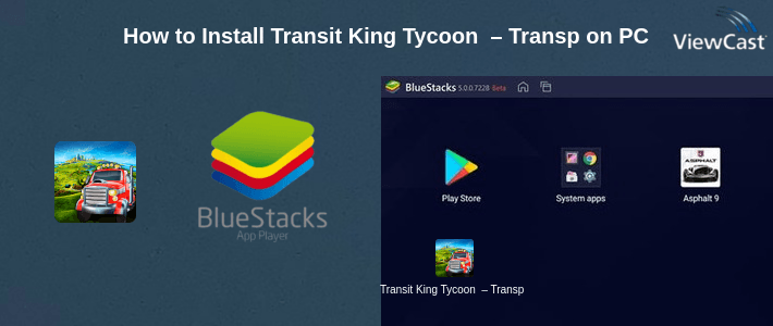 How to Install Transit King Tycoon – Transport Empire Builder on PC How to Install Transit King Tycoon – Transport Empire Builder on PC