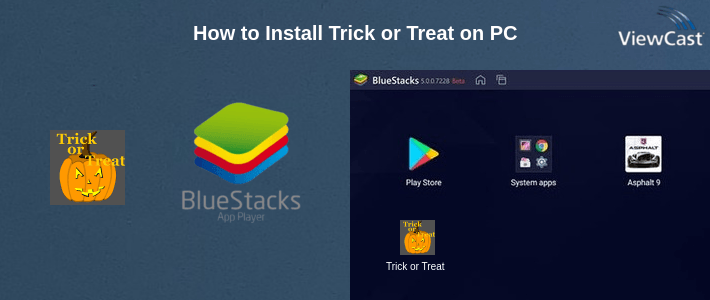 How to Install Trick or Treat on PC How to Install Trick or Treat on PC