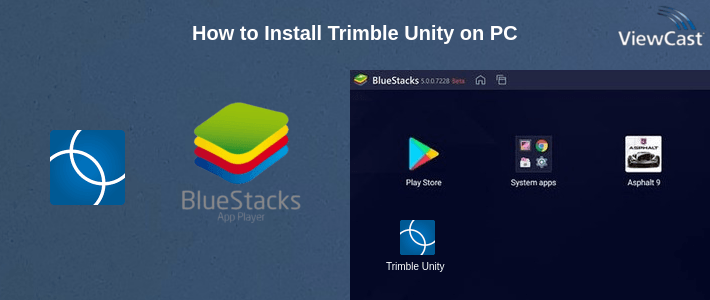 How to Install Trimble Unity on PC