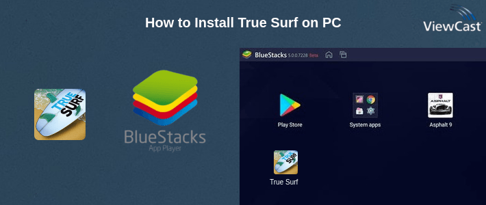 How to Install True Surf on PC How to Install True Surf on PC