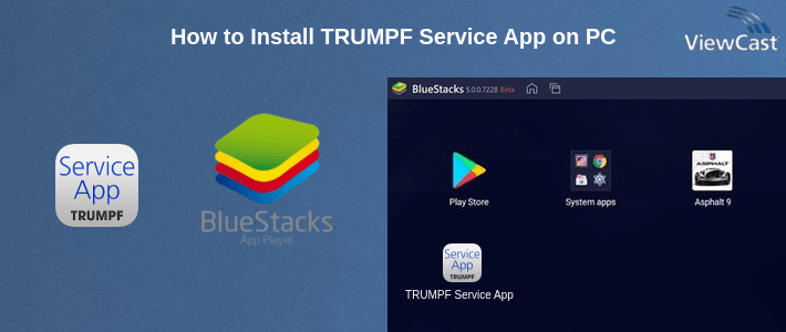 How to Install TRUMPF Service App on PC How to Install TRUMPF Service App on PC