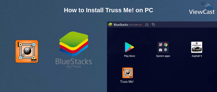 How to Install Truss Me! on PC