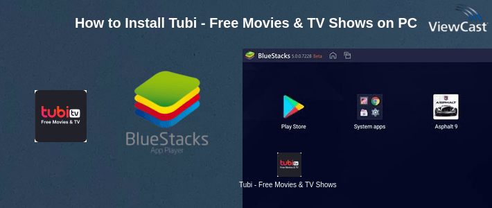 How to Install Tubi - Free Movies & TV Shows on PC How to Install Tubi - Free Movies & TV Shows on PC