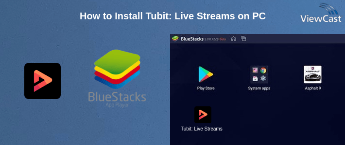 How to Install Tubit: Live Streams on PC How to Install Tubit: Live Streams on PC