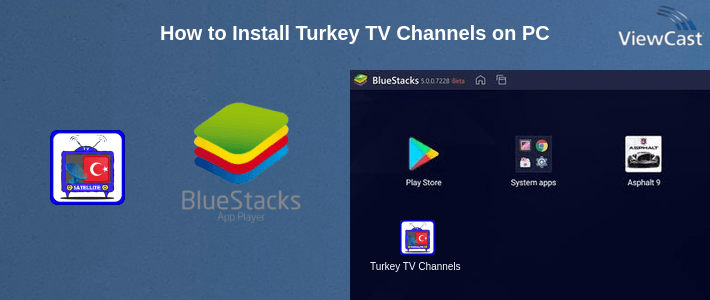 How to Install Turkey TV Channels on PC How to Install Turkey TV Channels on PC