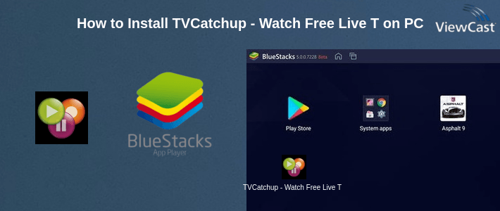 How to Install TVCatchup - Watch Free Live TV on PC
