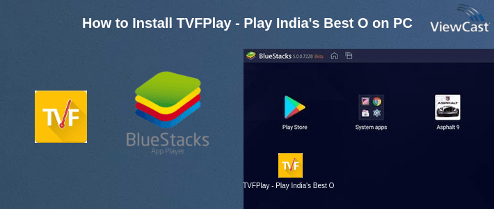 How to Install TVFPlay - Play India's Best Original Videos on PC How to Install TVFPlay - Play India's Best Original Videos on PC