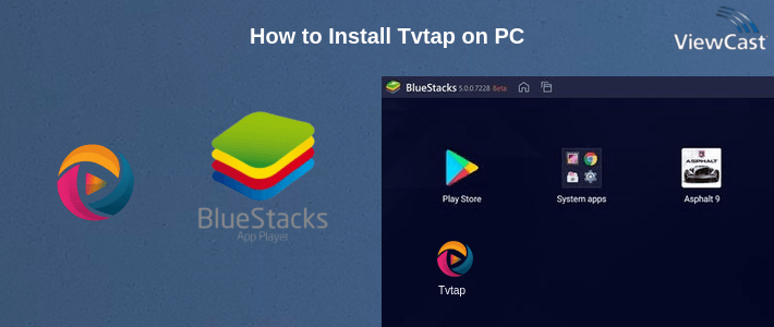 How to Install Tvtap on PC