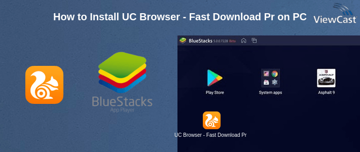 How to Install UC Browser - Fast Download Private & Secure on PC How to Install UC Browser - Fast Download Private & Secure on PC