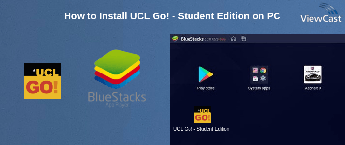 How to Install UCL Go! - Student Edition on PC