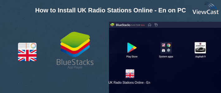 How to Install UK Radio Stations Online - English FM AM Music on PC