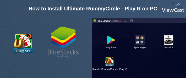How to Install Ultimate RummyCircle - Play Rummy on PC