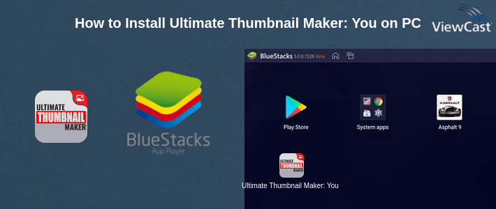 How to Install Ultimate Thumbnail Maker: Youtube Thumbnail Maker on PC