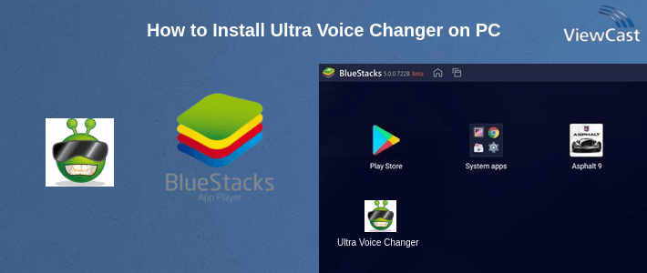 How to Install Ultra Voice Changer on PC How to Install Ultra Voice Changer on PC