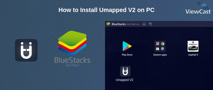 How to Install Umapped V2 on PC How to Install Umapped V2 on PC