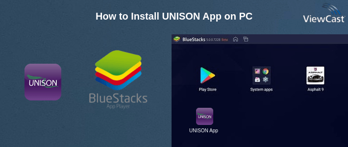 How to Install UNISON App on PC
