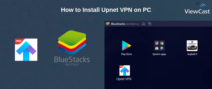 How to Install Upnet VPN on PC How to Install Upnet VPN on PC
