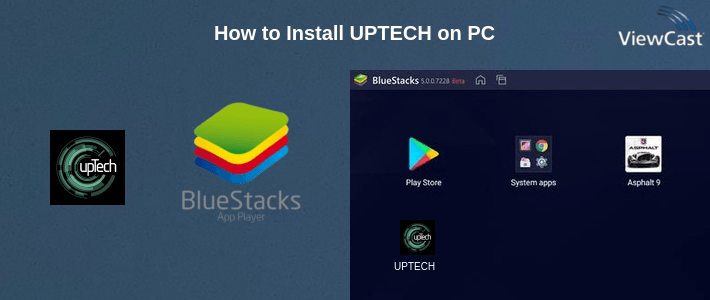 How to Install UPTECH on PC How to Install UPTECH on PC