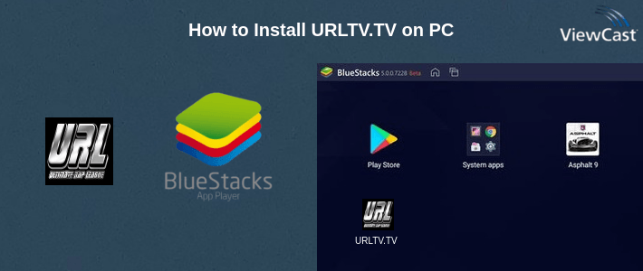 How to Install URLTV.TV on PC How to Install URLTV.TV on PC