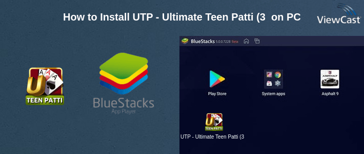 How to Install UTP - Ultimate Teen Patti (3 Patti) on PC
