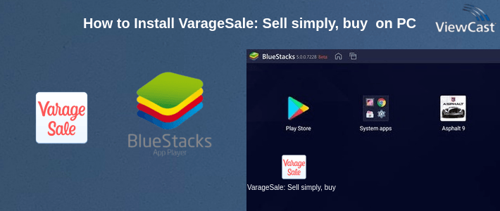 How to Install VarageSale: Sell simply, buy safely. on PC How to Install VarageSale: Sell simply, buy safely. on PC