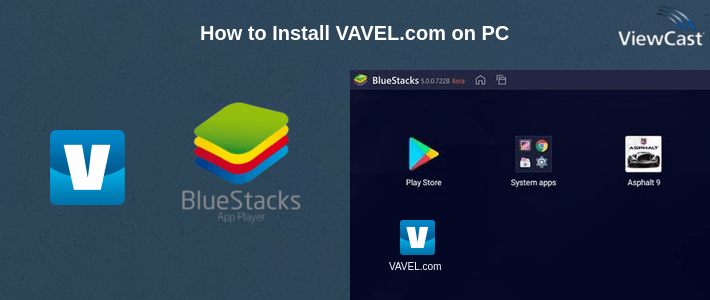 How to Install VAVEL.com on PC