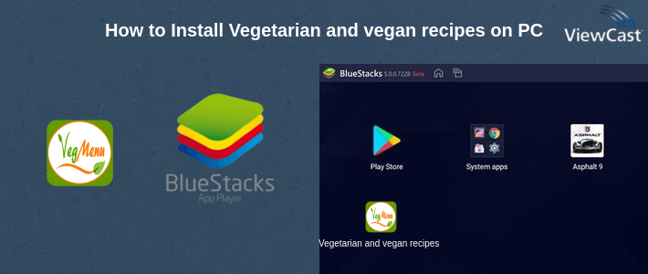 How to Install Vegetarian and vegan recipes on PC