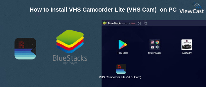 How to Install VHS Camcorder Lite (VHS Cam) The Original VHS App on PC How to Install VHS Camcorder Lite (VHS Cam) The Original VHS App on PC