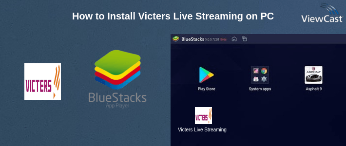 How to Install Victers Live Streaming on PC How to Install Victers Live Streaming on PC