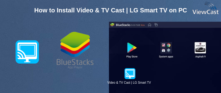 How to Install Video & TV Cast | LG Smart TV - HD Video Streaming on PC