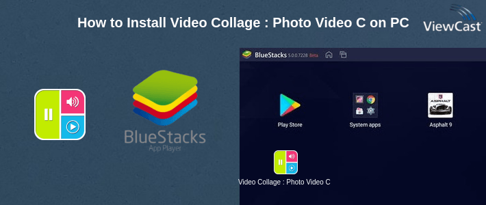 How to Install Video Collage : Photo Video Collage Maker + Music on PC How to Install Video Collage : Photo Video Collage Maker + Music on PC
