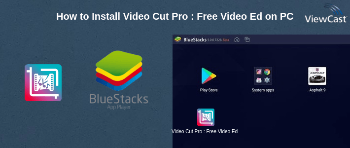 How to Install Video Cut Pro : Free Video Editor on PC