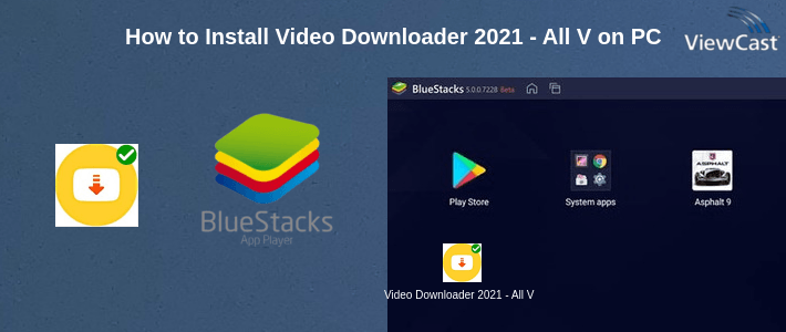 How to Install Video Downloader 2021 - All Video Downloader New on PC How to Install Video Downloader 2021 - All Video Downloader New on PC