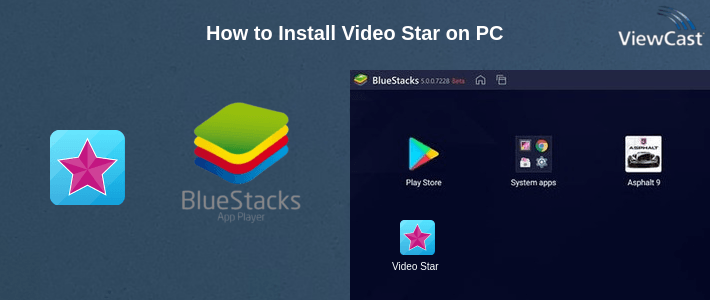 How to Install Video Star on PC