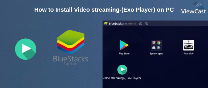 How to Install Video streaming-(Exo Player) on PC
