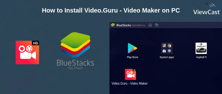 How to Install Video.Guru - Video Maker on PC How to Install Video.Guru - Video Maker on PC