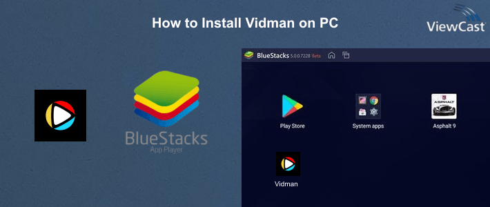 How to Install Vidman on PC How to Install Vidman on PC