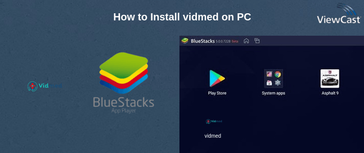 How to Install vidmed on PC