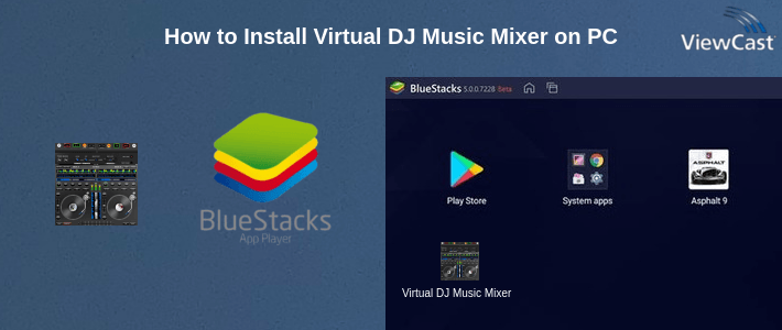 How to Install Virtual DJ Music Mixer on PC How to Install Virtual DJ Music Mixer on PC