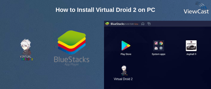 How to Install Virtual Droid 2 on PC