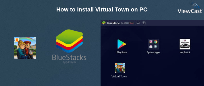 How to Install Virtual Town on PC How to Install Virtual Town on PC